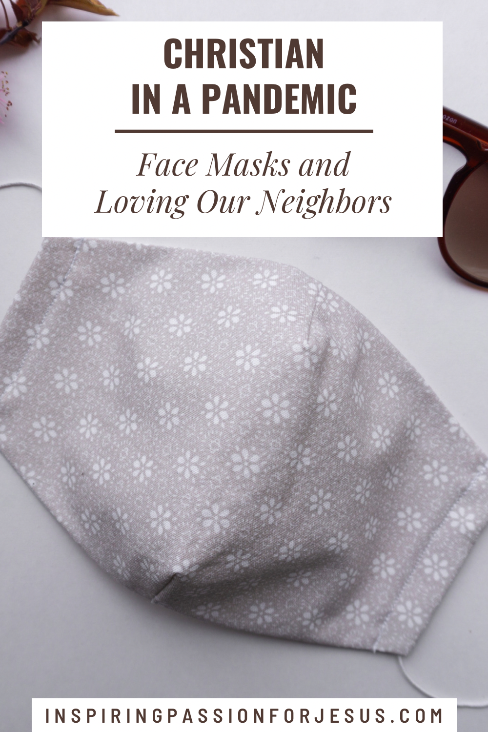 Christian in a Pandemic: Face Masks and Loving Our Neighbors